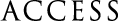 ACCESS